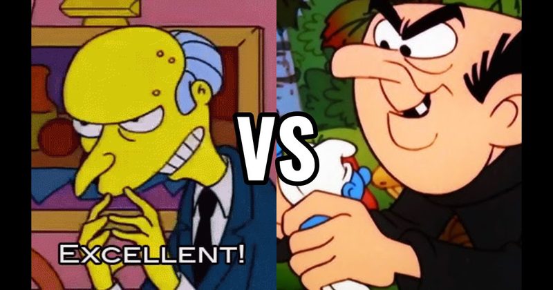 Gargamel (The Smurfs) vs. Mr. Burns (The Simpsons)