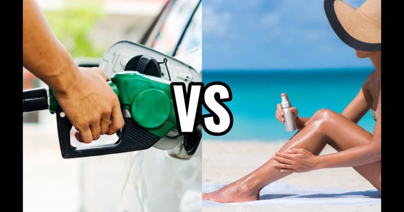 Gasoline vs. Sunscreen