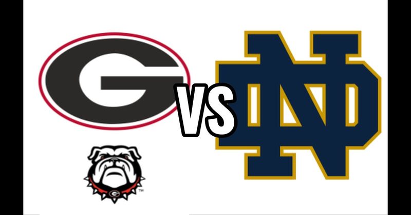 Georgia Bulldogs vs. Notre Dame Fighting Irish