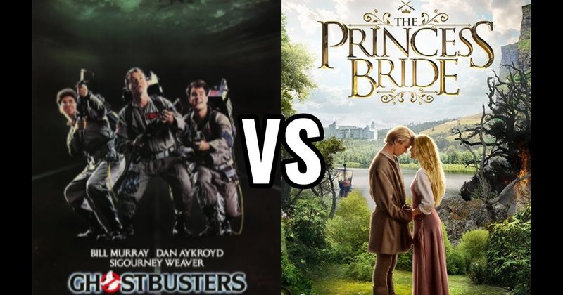 Ghostbusters vs. The Princess Bride