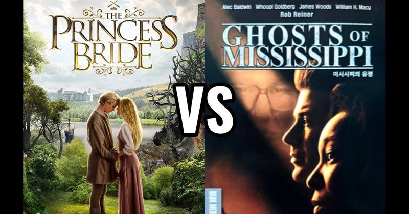 Ghosts of Mississippi vs. The Princess Bride