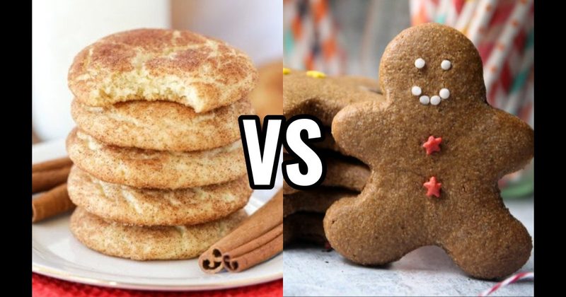 Gingerbread Cookie vs. Snickerdoodle