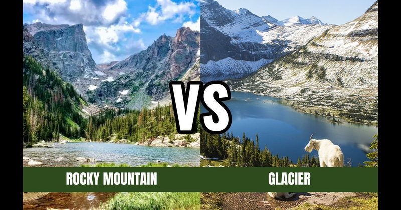 Glacier National Park vs. Rocky Mountain National Park