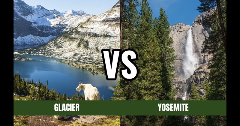 Glacier National Park vs. Yosemite National Park
