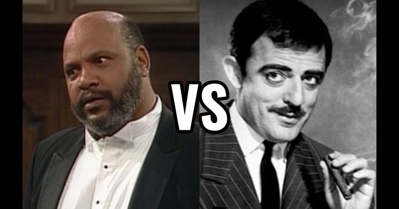 Gomez Addams (Addams Family) vs. Uncle Phil Banks (Fresh Prince of Bel-Air)