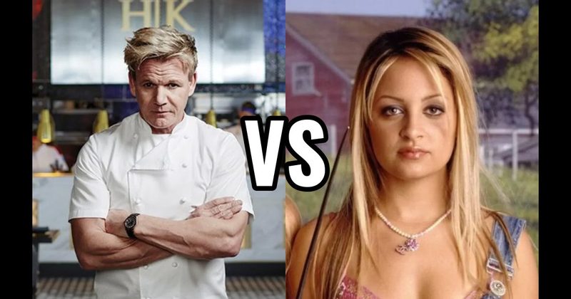 Gordon Ramsay vs. Nicole Richie (The Simple Life)