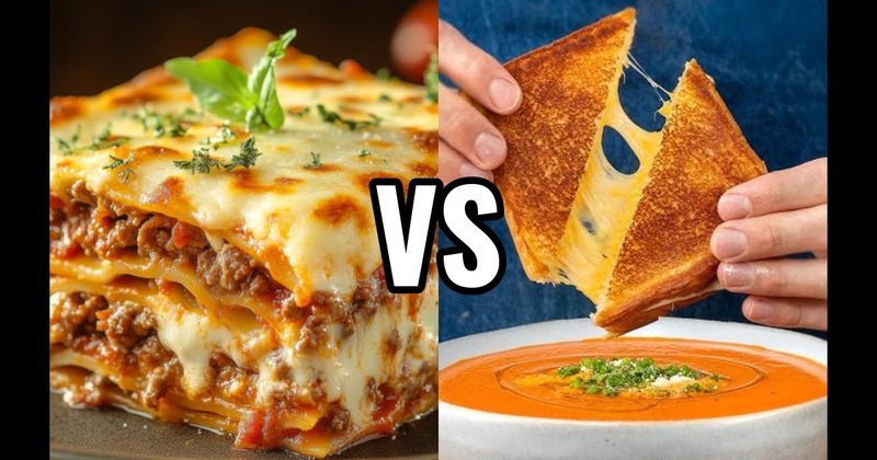 Grilled Cheese & Tomato Soup vs. Lasagna