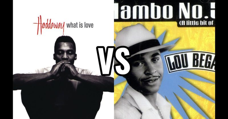 Haddaway – What Is Love vs. Mambo No. 5 by Lou Bega