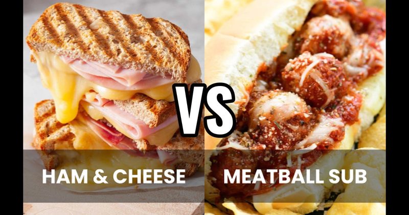 Ham & Cheese vs. Meatball Sub