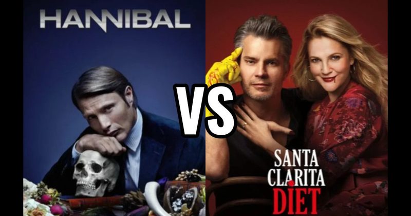 Hannibal vs. Santa Clarita Diet