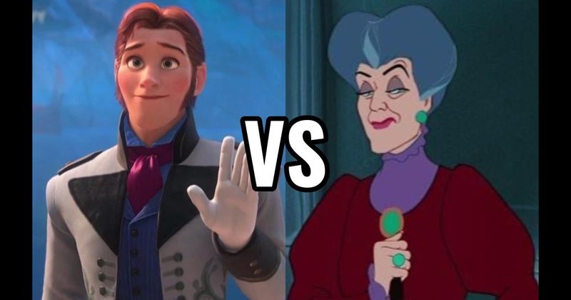 Hans (Frozen) vs. Lady Tremaine (Cinderella)