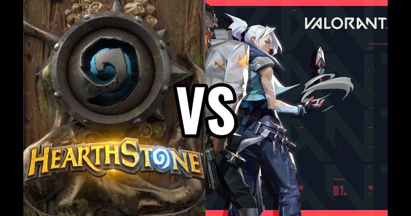Hearthstone vs. Valorant