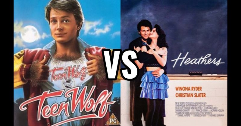 Heathers (1989) vs. Teen Wolf (1985)