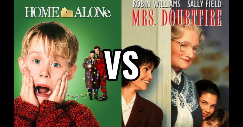 Home Alone vs. MRS. DOUBTFIRE