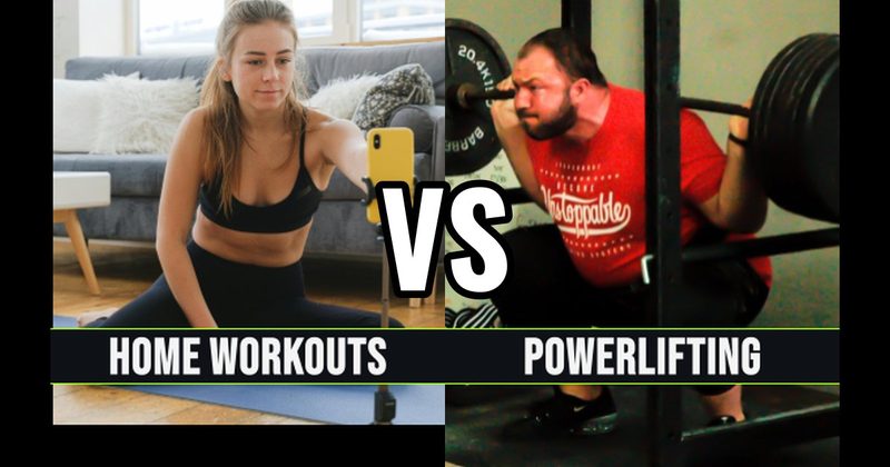 Home Workouts vs. Powerlifting
