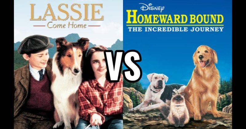 Homeward Bound: The Incredible Journey vs. Lassie Come Home