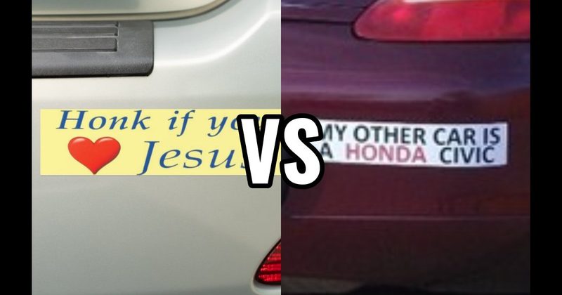 Honk If You Love Jesus vs. My Other Car Is a ___