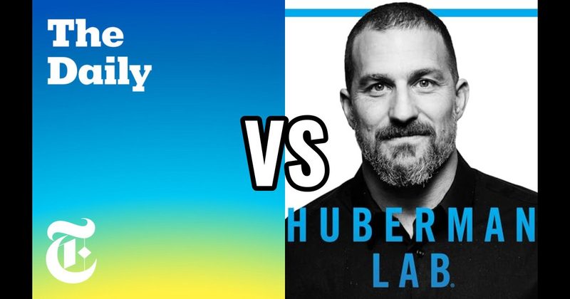 Huberman Lab vs. The Daily