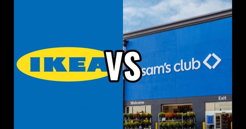 IKEA vs. Sam’s Club