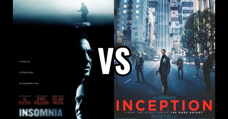 Inception vs. Insomnia