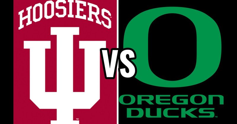 Indiana Hoosiers vs. Oregon Ducks