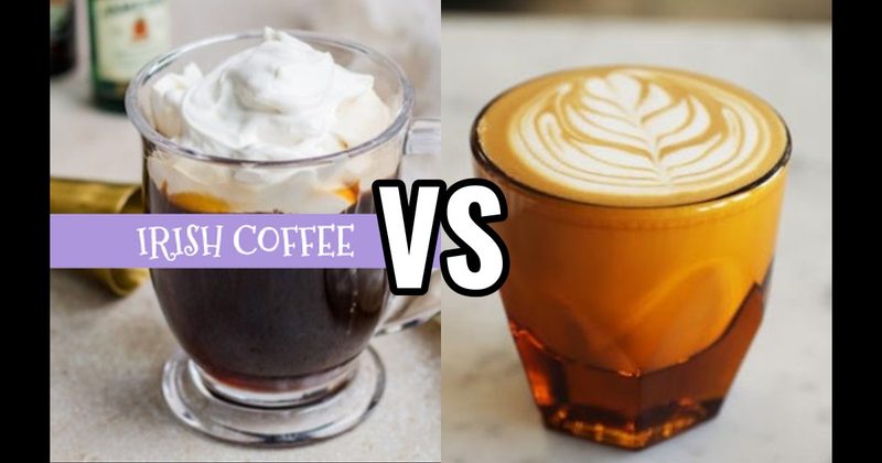 Irish Coffee vs. Latte