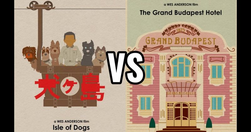 Isle of Dogs vs. The Grand Budapest Hotel