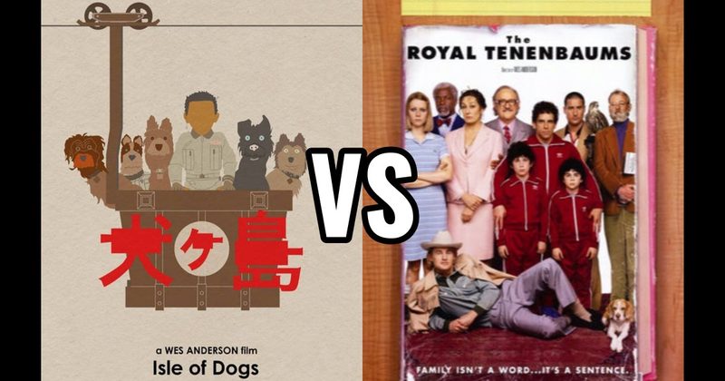 Isle of Dogs vs. The Royal Tenenbaums