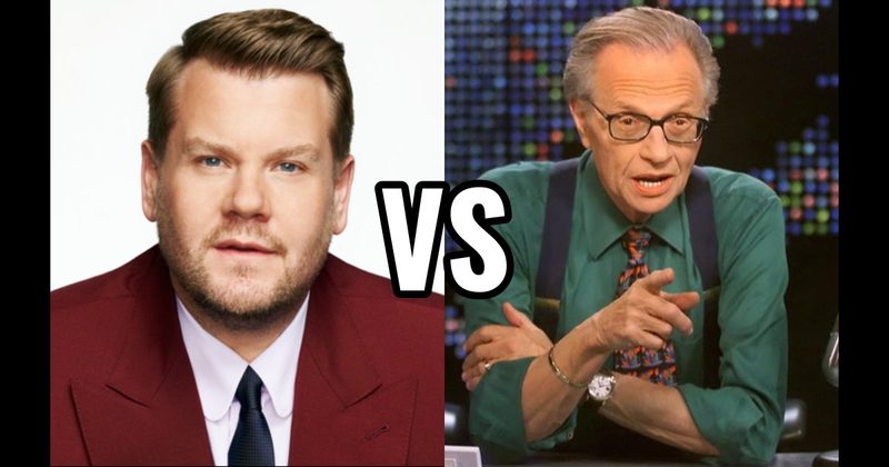 James Corden vs. Larry King