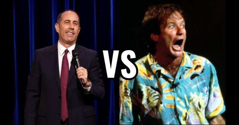 Jerry Seinfeld vs. Robin Williams