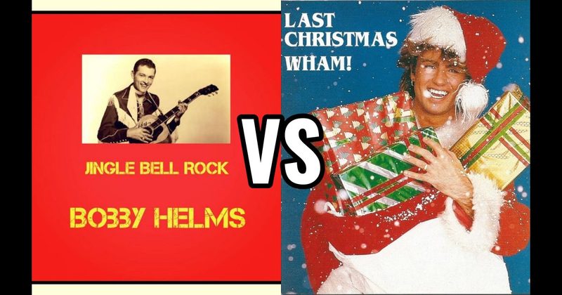 Jingle Bell Rock vs. Last Christmas