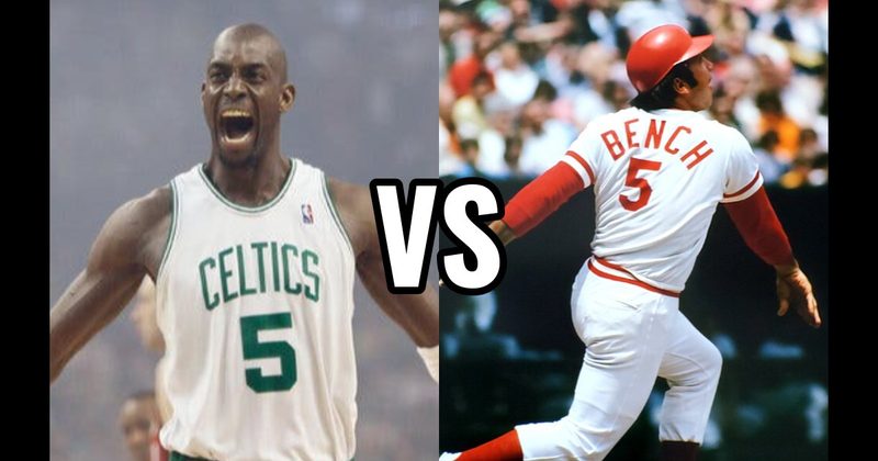 Johnny Bench vs. Kevin Garnett