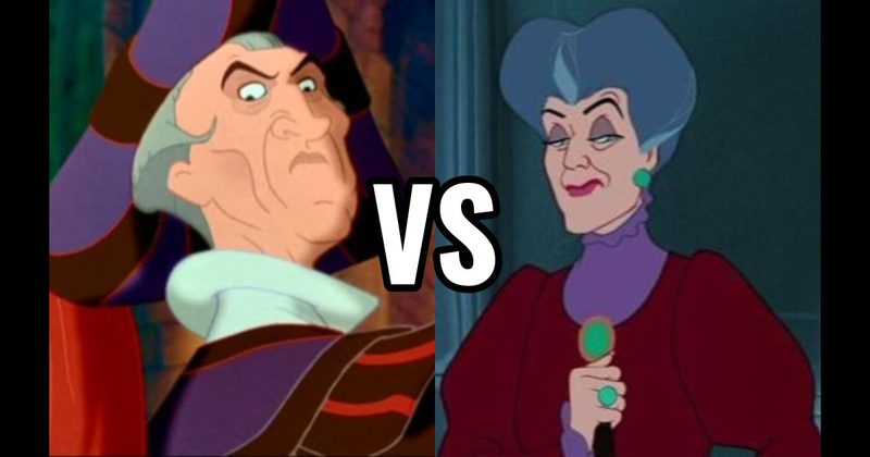 Judge Claude Frollo (The Hunchback of Notre Dame) vs. Lady Tremaine (Cinderella)