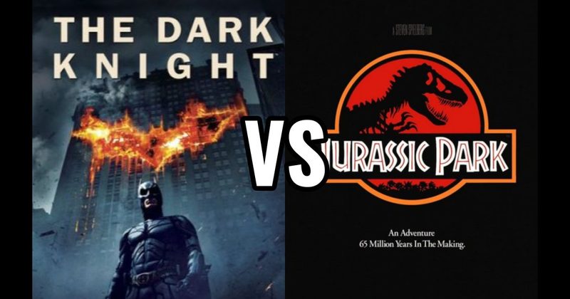 Dark Knight (2008) vs. Jurassic Park (1993)