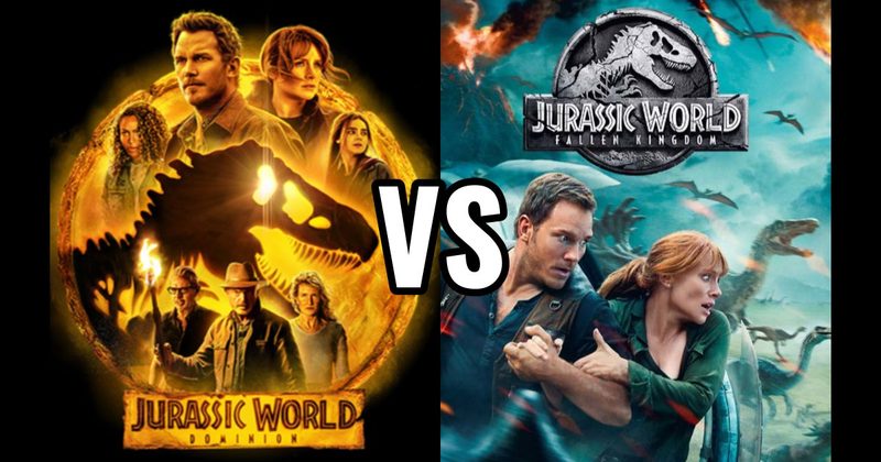 Jurassic World: Dominion (2022) vs. Jurassic World: Fallen Kingdom (2018)