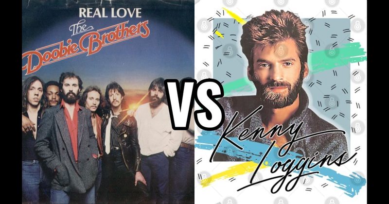 Kenny Loggins vs. The Doobie Brothers