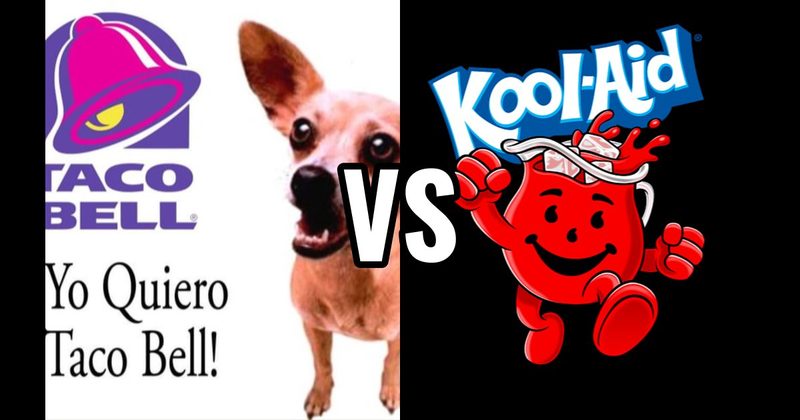 Kool-Aid Man vs. Taco Bell Chihuahua (Taco Bell)