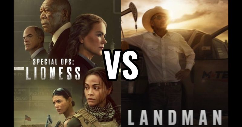 Land Man vs. Special Ops: Lioness