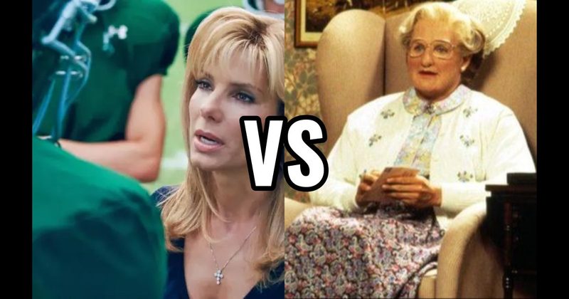 LEIGH ANNE TUOHY (THE BLIND SIDE) vs. MRS. DOUBTFIRE (MRS. DOUBTFIRE)