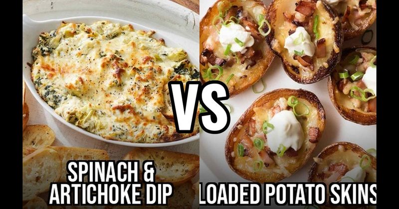 Loaded Potato Skins vs. Spinach Artichoke Dip