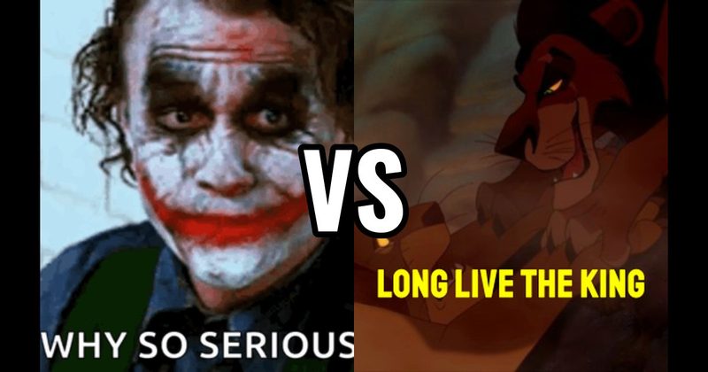 “Long Live the King” (The Lion King) vs. “Why So Serious?” (Dark Knight)
