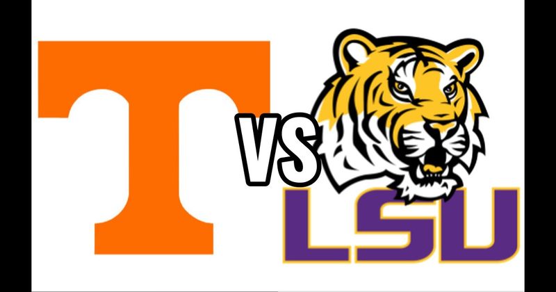LSU Tigers vs. Tennessee Volunteers