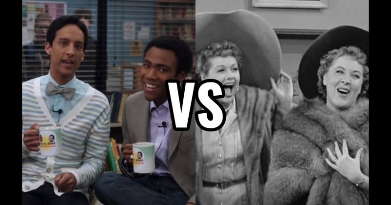 Lucy & Ethel (I Love Lucy) vs. Troy & Abed (Community)