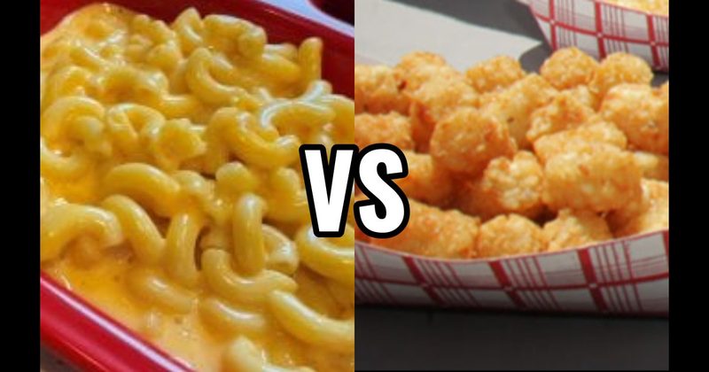 Mac & Cheese vs. Tater Tots 