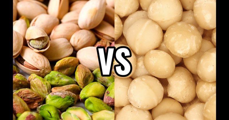 Macadamias vs. Pistachio