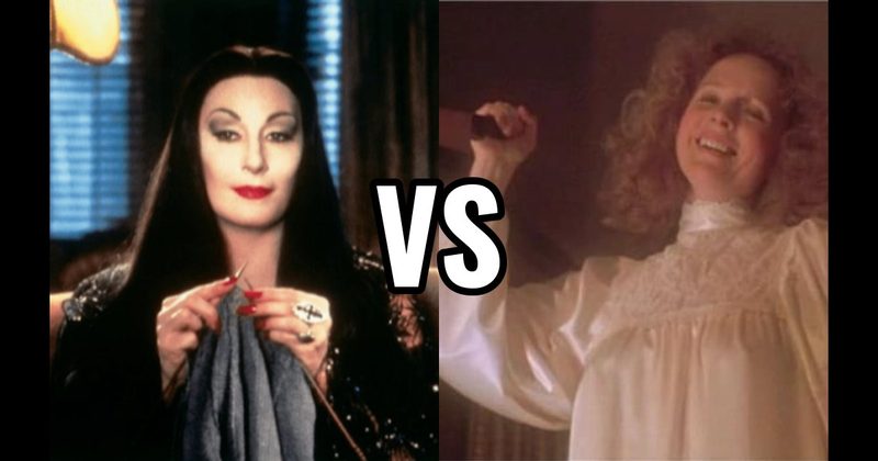 MARGARET WHITE (CARRIE) vs. MORTICIA ADDAMS (THE ADDAMS FAMILY)