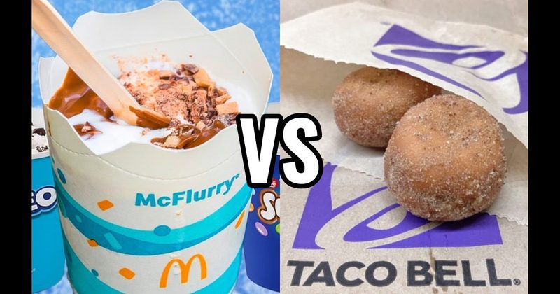 McDonald’s McFlurry vs. Taco Bell Cinnabon Delights