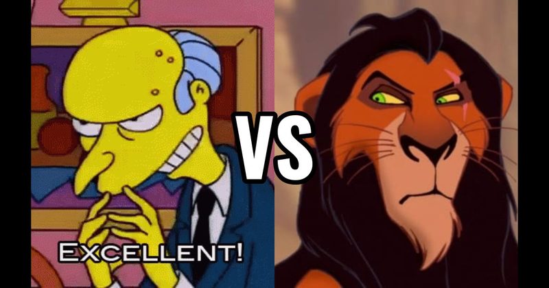 Mr. Burns (The Simpsons) vs. Scar (The Lion King)