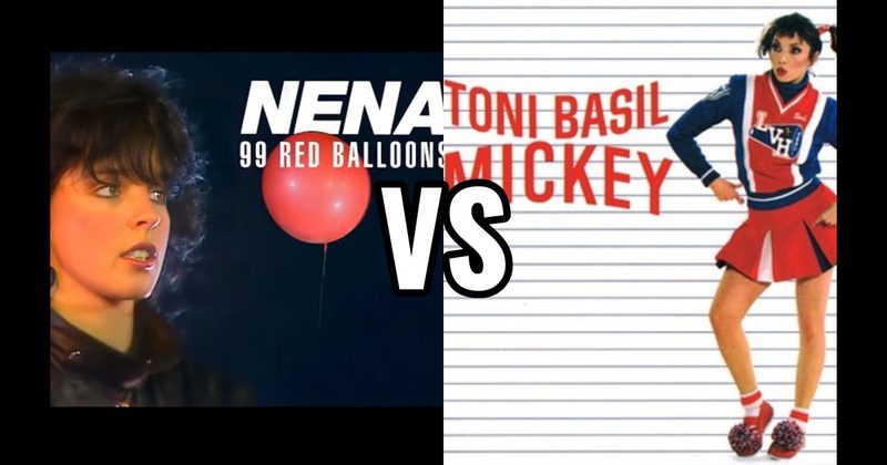 Nena - 99 Luftballons vs. Toni Basil - Mickey