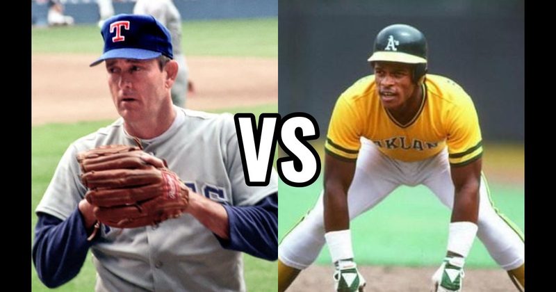 Nolan Ryan vs. Rickey Henderson